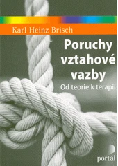 Kniha Poruchy vztahové vazby z knihovny Jiřího Mahena