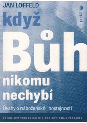 Kniha Když Bůh nikomu nechybí z knihovny Jiřího Mahena