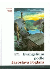 Kniha Evangelium podle Jaroslava Foglara z knihovny Jiřího Mahena