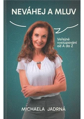 Kniha Neváhej a mluv z knihovny Jiřího Mahena
