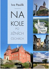 Kniha Na kole po jižních Čechách z knihovny Jiřího Mahena