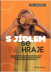 Kniha S jídlem se (ne)hraje z knihovny Jiřího Mahena