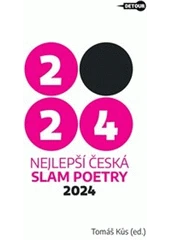 Kniha Nejlepší česká slam poetry 2024 z knihovny Jiřího Mahena