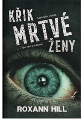 Kniha Křik mrtvé ženy z knihovny Jiřího Mahena