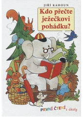 Kniha Kdo přečte ježečkovi pohádku z knihovny Jiřího Mahena