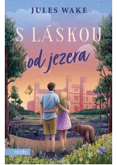 Kniha S láskou od jezera z knihovny Jiřího Mahena