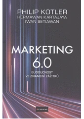 Kniha Marketing 6.0 z knihovny Jiřího Mahena