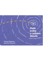 Kniha Malá kniha o velkém žbluňk z knihovny Jiřího Mahena