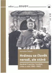Kniha Hrdinou se člověk nerodí, ale stává z knihovny Jiřího Mahena
