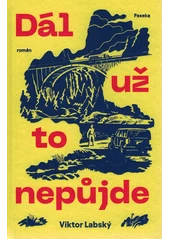 Kniha Dál už to nepůjde z knihovny Jiřího Mahena