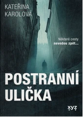 Kniha Postranní ulička z knihovny Jiřího Mahena