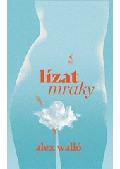 Kniha Lízat mraky z knihovny Jiřího Mahena