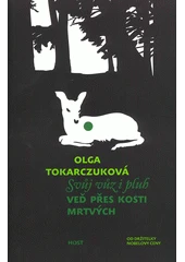 Kniha Svůj vůz i pluh veď přes kosti mrtvých z knihovny Jiřího Mahena