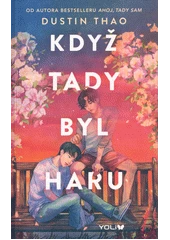Kniha Když tady byl Haru z knihovny Jiřího Mahena