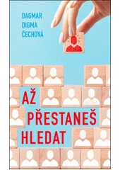 Kniha Až přestaneš hledat z knihovny Jiřího Mahena