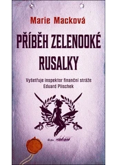 Kniha Příběh zelenooké rusalky z knihovny Jiřího Mahena