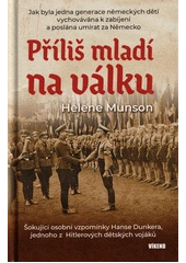 Kniha Příliš mladí na válku z knihovny Jiřího Mahena