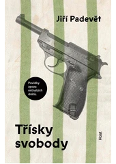 Kniha Třísky svobody z knihovny Jiřího Mahena