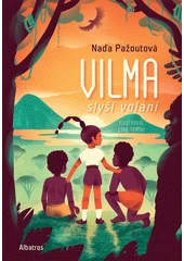 Kniha Vilma slyší volání z knihovny Jiřího Mahena