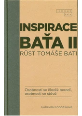 Kniha Inspirace Baťa II: Růst Tomáše Bati z knihovny Jiřího Mahena