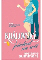 Kniha Královský příchod na svět z knihovny Jiřího Mahena