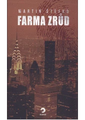 Kniha Farma zrůd z knihovny Jiřího Mahena