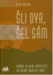 Kniha Šli dva, šel sám z knihovny Jiřího Mahena
