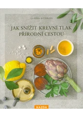 Kniha Jak snížit krevní tlak přírodní cestou z knihovny Jiřího Mahena