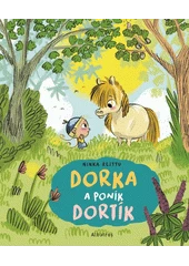 Kniha Dorka a poník Dortík z knihovny Jiřího Mahena