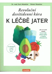 Kniha Revoluční devítidenní kúra k léčbě jater z knihovny Jiřího Mahena