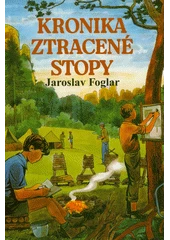 Kniha Kronika Ztracené stopy z knihovny Jiřího Mahena
