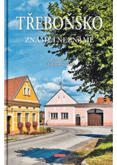 Kniha Třeboňsko známé i neznámé z knihovny Jiřího Mahena