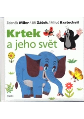 Kniha Krtek a jeho svět z knihovny Jiřího Mahena