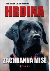 Kniha Hrdina: Záchranná mise z knihovny Jiřího Mahena