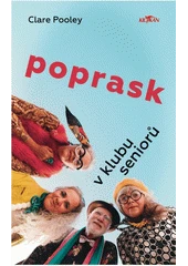 Kniha Poprask v klubu seniorů z knihovny Jiřího Mahena