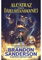 Kniha Alcatraz versus ďábelští knihovníci z knihovny Jiřího Mahena