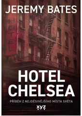Kniha Hotel Chelsea z knihovny Jiřího Mahena