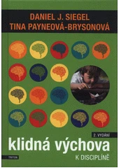 Kniha Klidná výchova k disciplíně z knihovny Jiřího Mahena