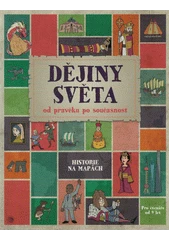 Kniha Dějiny světa od pravěku po současnost z knihovny Jiřího Mahena