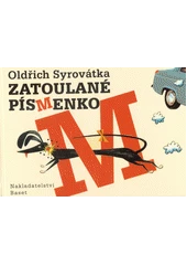 Kniha Zatoulané písmenko z knihovny Jiřího Mahena