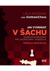 Kniha Jak vyhrávat v šachu z knihovny Jiřího Mahena