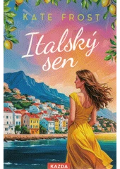 Kniha Italský sen z knihovny Jiřího Mahena