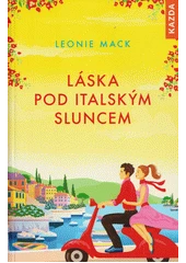 Kniha Láska pod italským sluncem z knihovny Jiřího Mahena