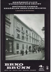 Kniha Brněnské ulice vyprávějí své dějiny z knihovny Jiřího Mahena