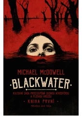 Kniha Blackwater z knihovny Jiřího Mahena