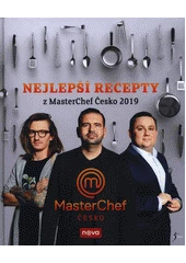 Kniha Nejlepší recepty z MasterChef Česko 2019 z knihovny Jiřího Mahena