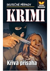 Kniha Křivá přísaha z knihovny Jiřího Mahena