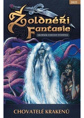 Kniha Žoldnéři fantazie: Chovatelé krakenů z knihovny Jiřího Mahena