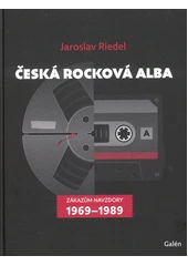 Kniha Česká rocková alba z knihovny Jiřího Mahena