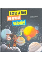 Kniha Estel a Noe objevují vesmír z knihovny Jiřího Mahena